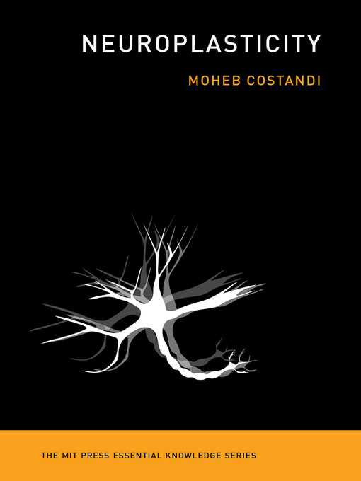 Title details for Neuroplasticity by Moheb Costandi - Available